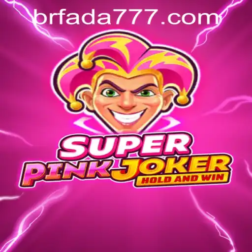 Exploring SuperPinkJoker and the Buzz Around Fada777 PH Login